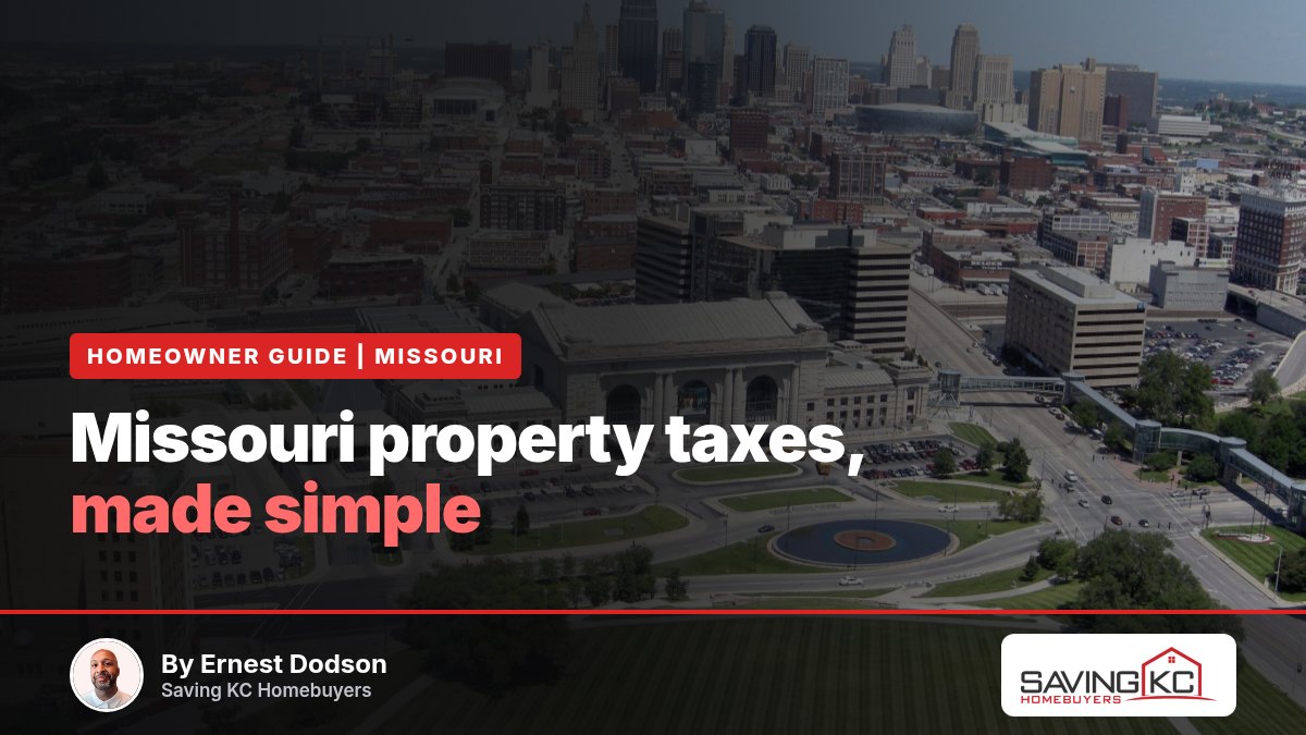 Downtown Kansas City, Missouri seen from Liberty Memorial in daylight, with the title Missouri property taxes, made simple, by Ernest Dodson of Saving KC Homebuyers